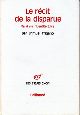 Le r&eacute;cit de la disparue essai sur l'identit&eacute; juive